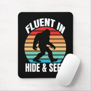 Fluent in Hide and Seek Funny Bigfoot Mouse Pad
