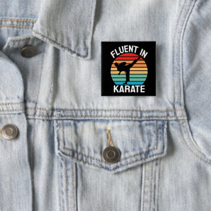 Fluent in Karate Funny Karate 15 Cm Square Badge
