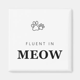 Fluent in Meow Funny Cat Lover Paw Print Magnet