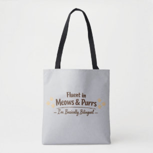 Fluent in Meows & Purrs Funny Cat Lover Gift Tote Bag