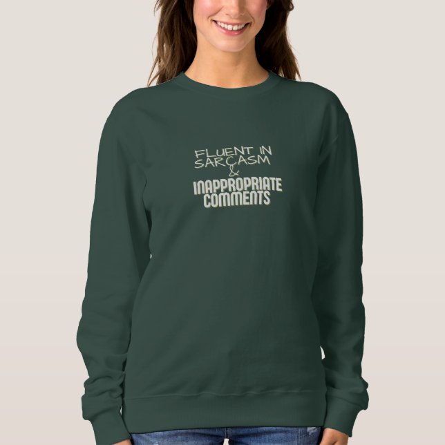 FLUENT IN SARCASM & INAPPROPRIATE COMMENTS SHIRT (Front)