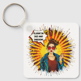Fluent In Sass And Sarcasm  Key Ring