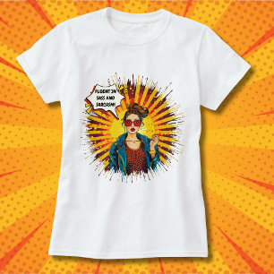 Fluent In Sass And Sarcasm T-Shirt