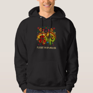 Fluent in Spanglish Mexican Humor Mexico Patriotic Hoodie