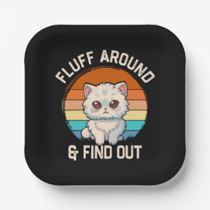 Fluff Around and Find Out Funny Retro Cat Paper Plate