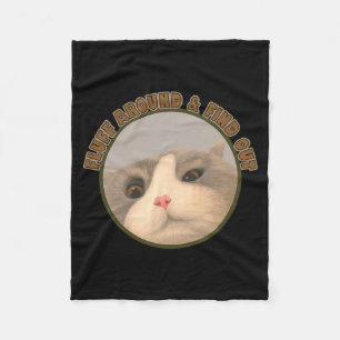Fluff Around Funny Sarcastic Cat Lady Quote Humour Fleece Blanket