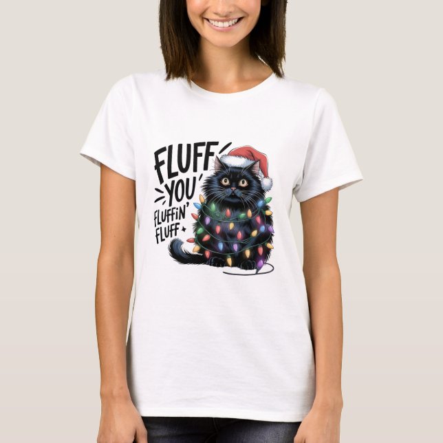 "Fluff You" Funny Black Cat Christmas Lights T-Shirt (Front)