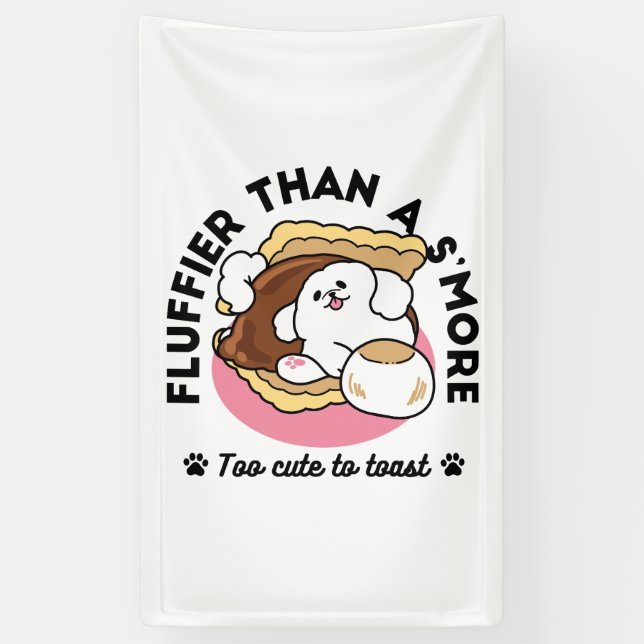 Fluffier Than a S’more – Cute Dog and Dessert Pun  Banner (Vertical)