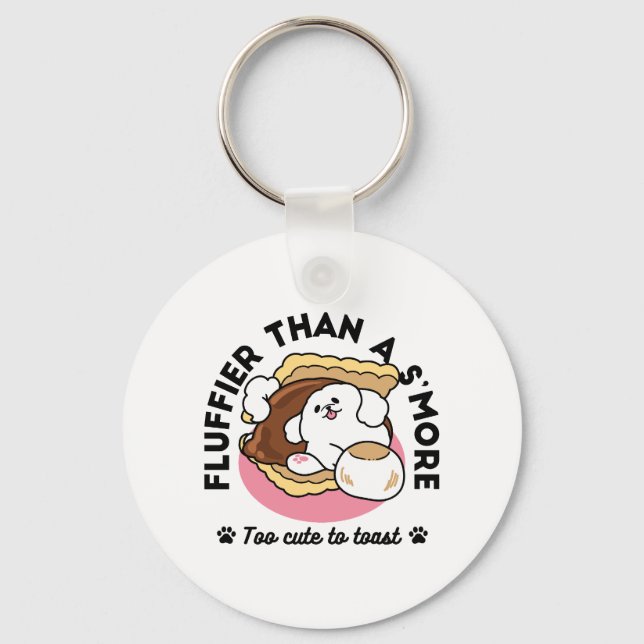 Fluffier Than a S’more – Cute Dog and Dessert Pun  Key Ring (Front)
