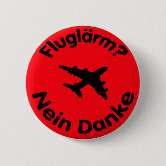 Fluglärm? Nein Danke 6 Cm Round Badge