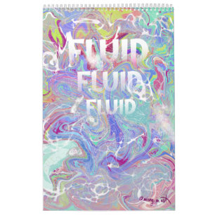 FLUID liquid art collage Calendar