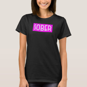 Fluorescent Sobriety T-Shirt
