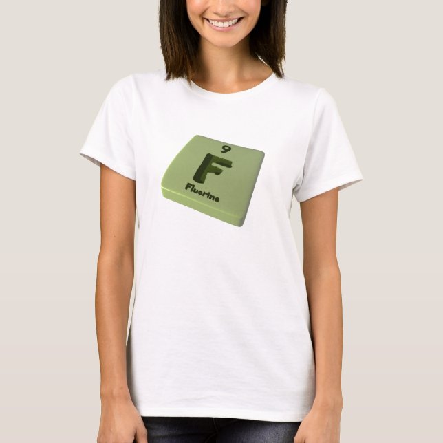 Fluorine F T-Shirt (Front)