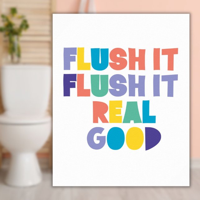 Flush it Flush it Bathroom Sign (Flush it Flush it Bathroom Sign)