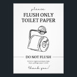 Flush Only – Toilet Paper Disposal Instructions Photo Print<br><div class="desc">A clear and simple reminder for the bathroom! This Flush Only Toilet Paper poster is designed to promote proper toilet use, ensuring that only toilet paper is flushed to maintain plumbing integrity. An essential and practical addition to any bathroom, this poster provides helpful guidance for both home and office spaces....</div>
