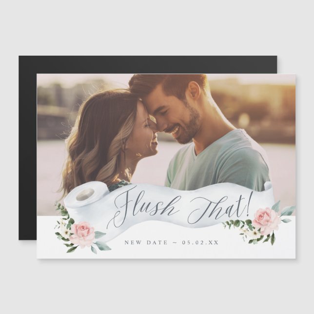 Flush That New Date Toilet Paper Roll Floral Photo (Front/Back)
