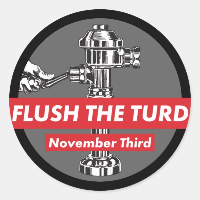 Flush the T*** November 3rd 3-inch Sticker (Front)