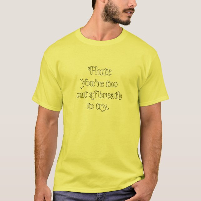 Flute Attitude! T-Shirt (Front)