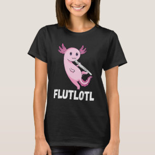Flute Axolotl Flute Player Music Instrument Flute  T-Shirt