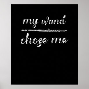 Flute - Flautist My Wand Chose Me Gifts Poster