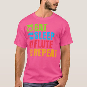 Flute Lover Eat Sleep Flute Repeat Shirt