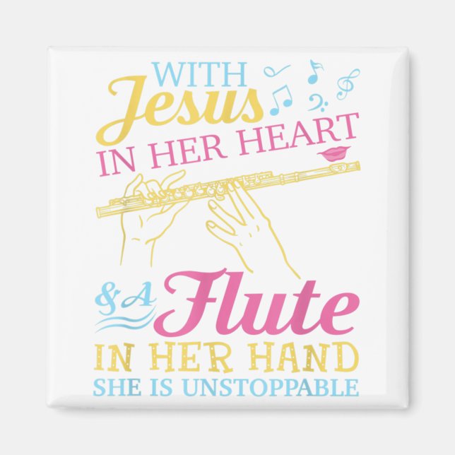 Flute Lover With Jesus In Her Heart and a Flute in Magnet (Front)