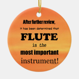 Flute Most Important Instrument Ceramic Tree Decoration