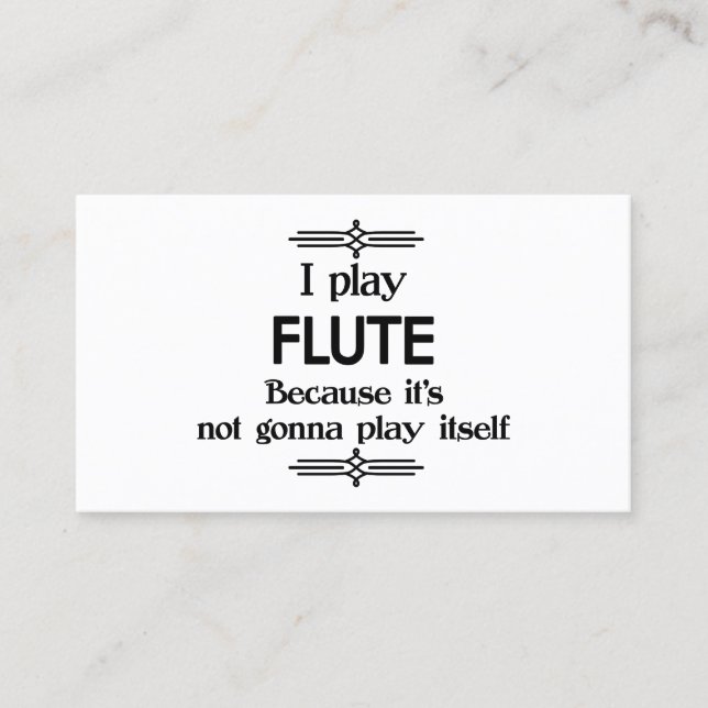 Flute - Play Itself Funny Deco Music Business Card (Front)