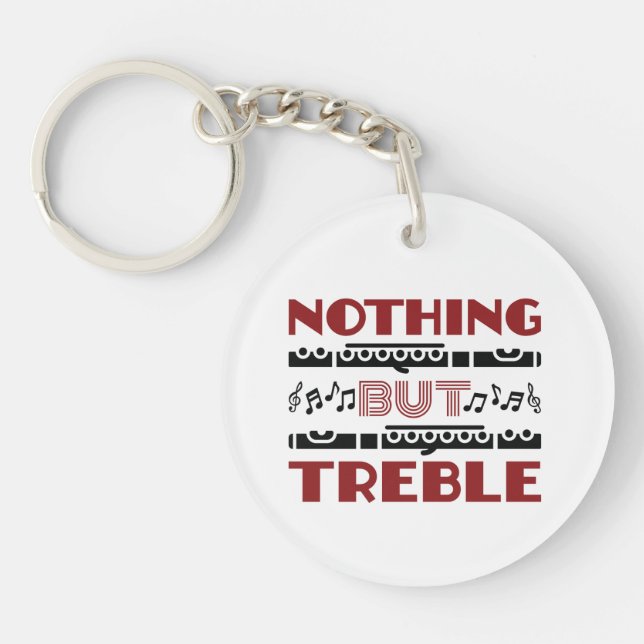 Flute Player Nothing but Treble Key Ring (Front)