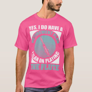 Flute Shirt Funny Retirement Flute Retired Flute P