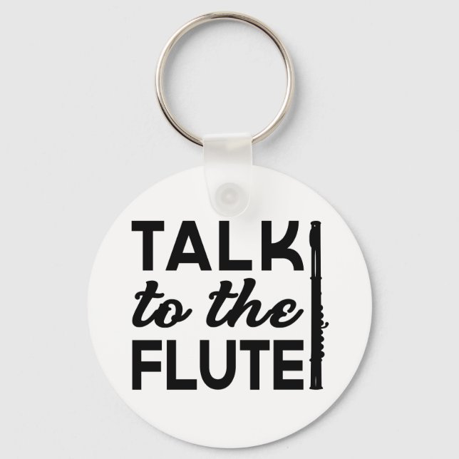 Flute - Talk To The Flute Music Key Ring (Front)