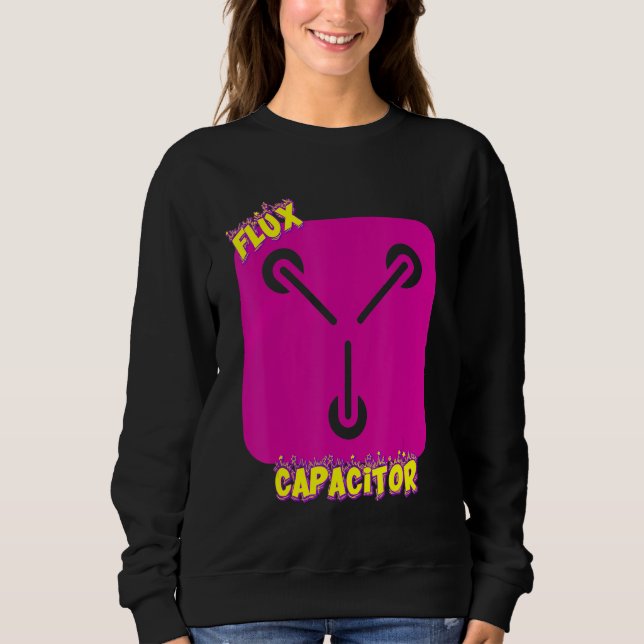 Flux Capacitor  Humour Sarcastic Sweatshirt (Front)
