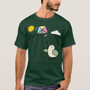 Fly A Kite Is More Fun T-Shirt