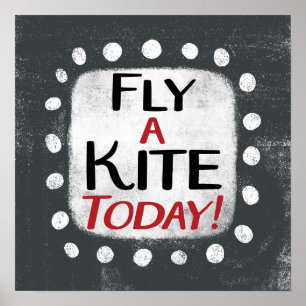 Fly A Kite Today Poster Wall Art