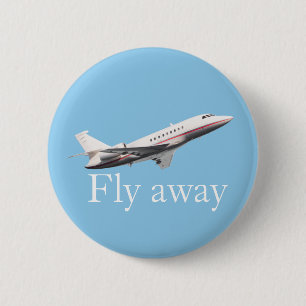 Fly away 6 cm round badge