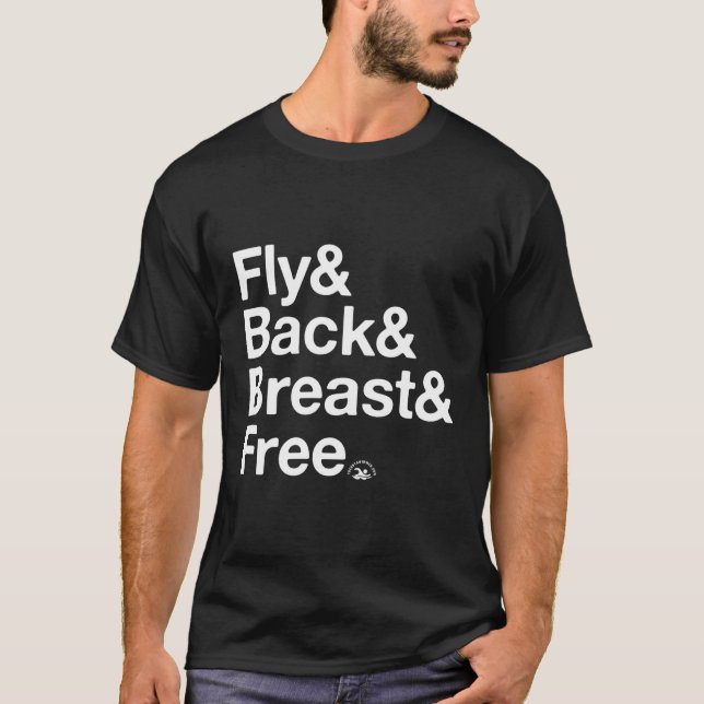 Fly Back Breast Free Im Individual Medley Swimmers T-Shirt (Front)