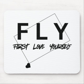 FLY – First Love Yourself | Motivational Mouse pad