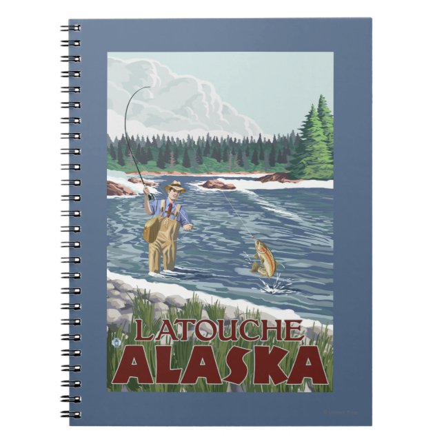 Fly Fisherman - Latouche, Alaska Spiral Notebook (Front)