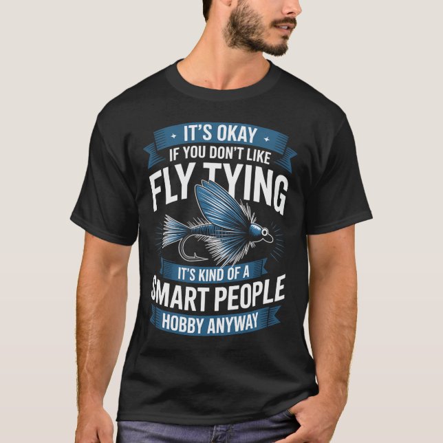 Fly Fishing Angler Fisherman Fisher Angling Method T-Shirt (Front)