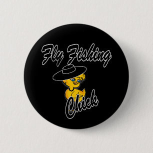 Fly Fishing Chick #4 6 Cm Round Badge