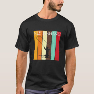 Fly Fishing Fishing Fisherman Angler Sport Fisherm T-Shirt
