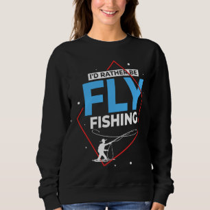 Fly Fishing Flies Fisherman Rod Bait Reel Lures Sweatshirt