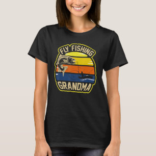 Fly Fishing Grandma Fisher Mom T-Shirt