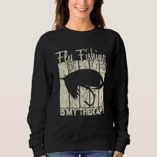 Fly Fishing Is My Therapy 1 Sweatshirt