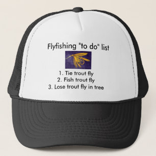 Fly-fishing "to do" list "Big Yellow May" Trucker Hat