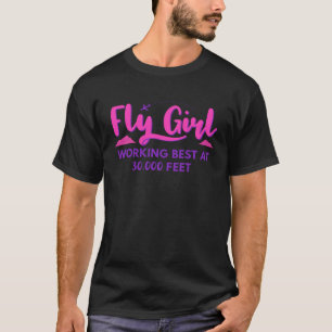 Fly Girl  Flight Attendant  Stewardess T-Shirt
