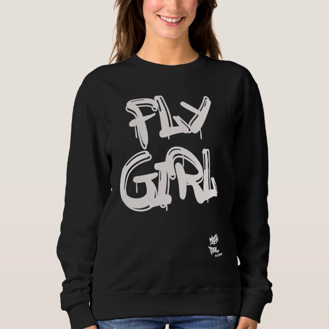 FLY GIRL OLD SCHOOL RAP HIP HOP Inspired Mom Siste Sweatshirt (Front)