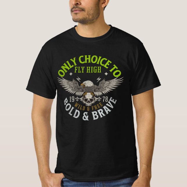 Fly High Bold and Brave Bird Graphic T-Shirt (Front)