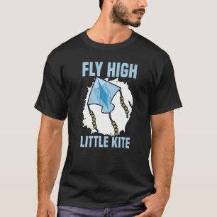 Fly High Little Kite Flying  Kite Whisperer  1 T-Shirt
