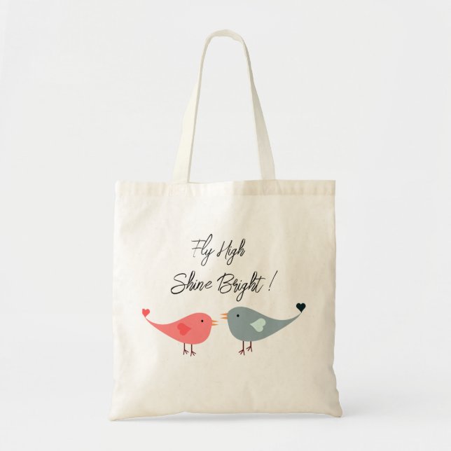 Fly high Modern Uplifting Positive Quote tote bag (Front)